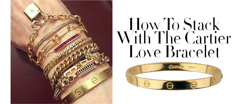 cartier love bracelet stack